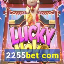 2255bet com